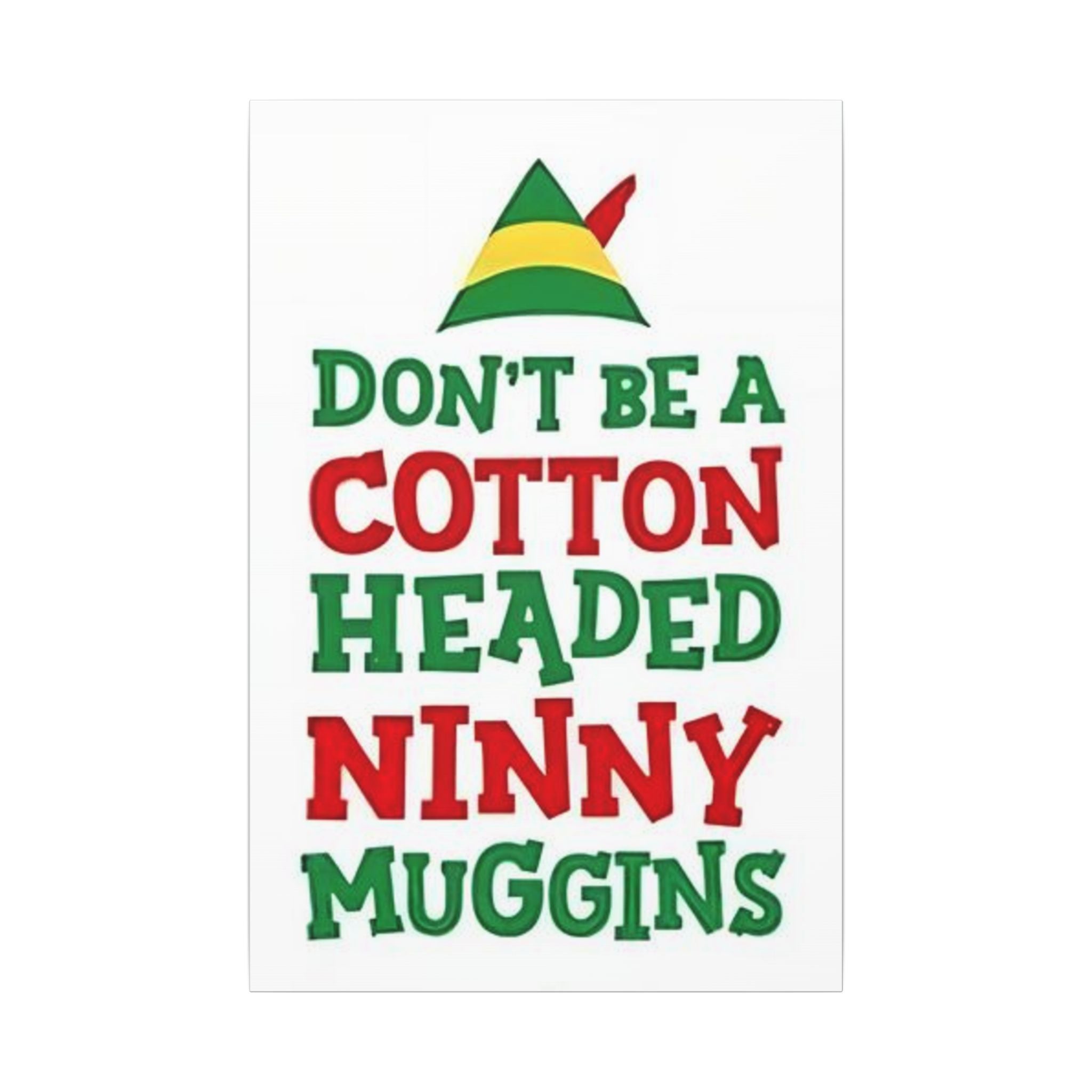 Elf Cotton Headed Ninny Muggins Custom Canvas Wall Print